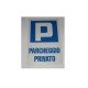 targa in plastica "Parcheggio Privato" 300x200mm A1135
