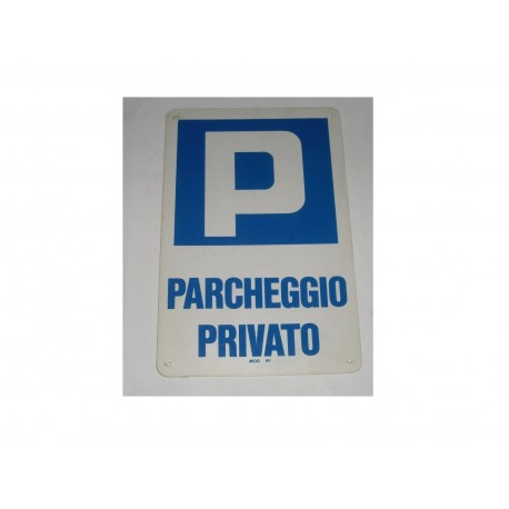 targa in plastica "Parcheggio Privato" 300x200mm A1135