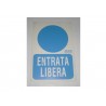 targa in plastica "ENTRATA LIBERA" 300X200mm. A16053