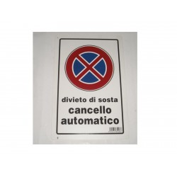 targa in plastica "DIVIETO DI SOSTA CANCELLO AUTOMATICO" 300X200MM. 49689