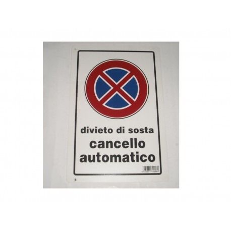 targa in plastica "DIVIETO DI SOSTA CANCELLO AUTOMATICO" 300X200MM. 49689