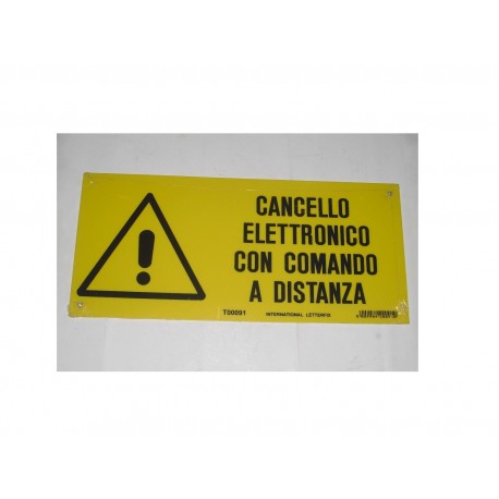 targa in plastica "CANCELLO ELETTRONICO CON COMANDA A DISTANZA" 310X140 5264357