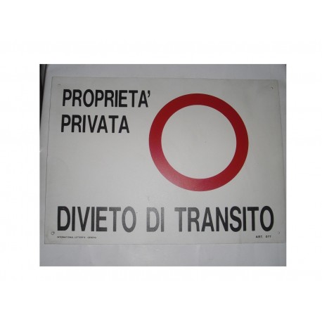 targa in plastica "PROPRIETA' PRIVATA DIVIETO DI TRANSITO" 350X250MM. 5264375