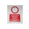 targa in plastica "PROPRIETA' PRIVATA DIVIETO DI TRANSITO" 300X200MM. T06075
