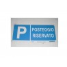 targa in plastica "POSTEGGIO RISERVATO" 310X140MM. 5264360