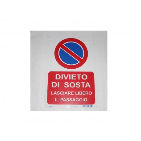 targa in plastica "DIVIETO DI SOSTA LASCIARE LIBERO IL PASSAGGIO"300X200 5264372
