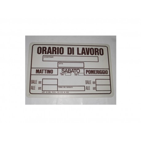 targa in plastica "ORARIO DI LAVORO" 300X200MM. A2285