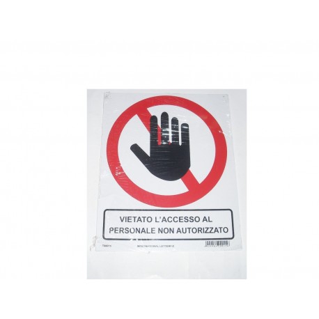 targa in plastica "VIETATO L'ACCESSO AL PERSONALE NON AUT.TO" 280X230 5264383