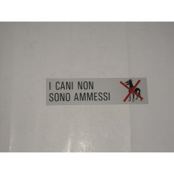 targa in plastica adesiva "I CANI NON SONO AMMESSI" 150X40MM. 209609