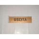 targa in plastica incisa adesiva "USCITA" 152X42MM. T00750