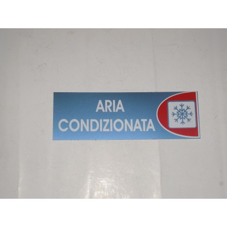 targa in plastica adesiva "ARIA CONDIZIONATA" 180X60MM. T00731