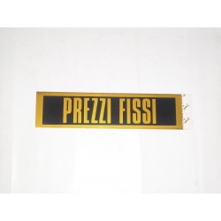targa in plastica adesiva "PREZZI FISSI" 200X50MM. 5464351