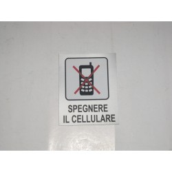 targa in plastica adesiva "SPEGNERE IL CELLULARE" 100X80MM. T00862