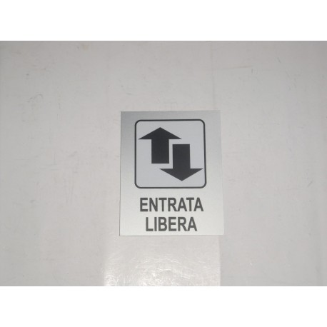 targa in plastica adesiva "ENTRATA LIBERA" 100X80MM. T00855
