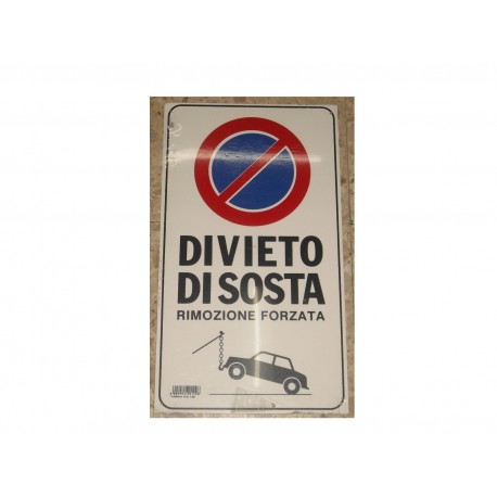 targa in plastica "DIVIETO DI SOSTA RIMOZ.FORZATA" 440X250MM. 5264376